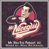 Mr. Nice Guy Podcast 001: Mixed By Mika Materazzi album artwork