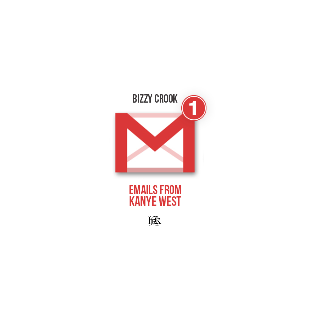 Audio: Bizzy Crook Emails From Kanye West Audio: Bizzy Crook Emails From Kanye West