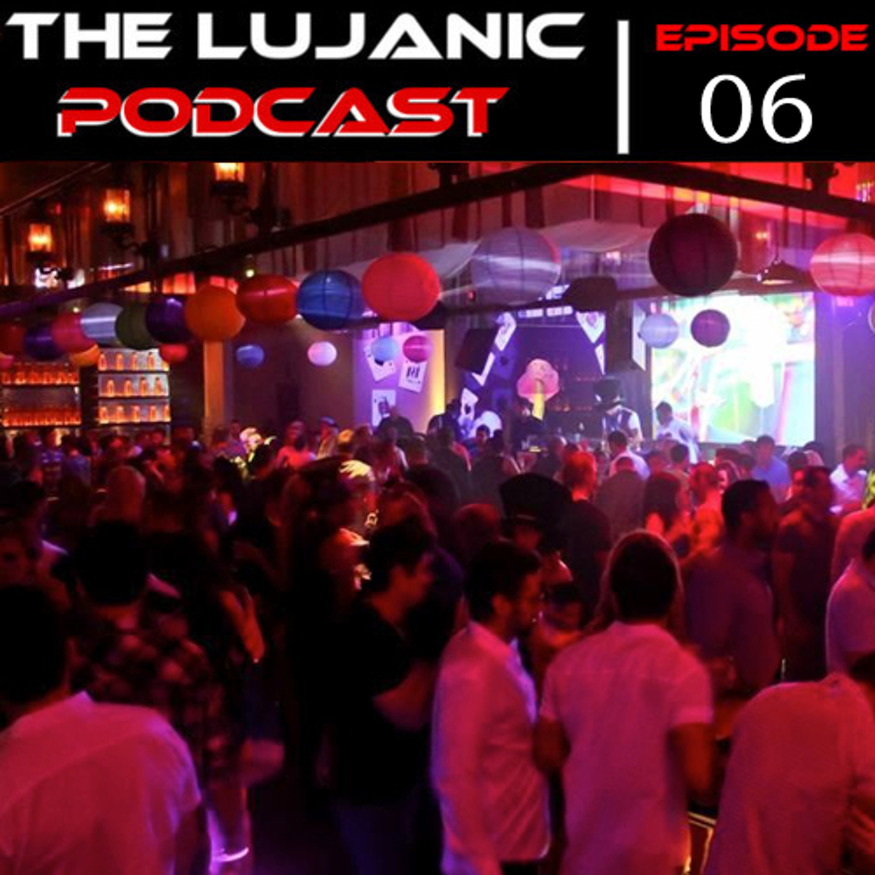 The LuJanic Podcast