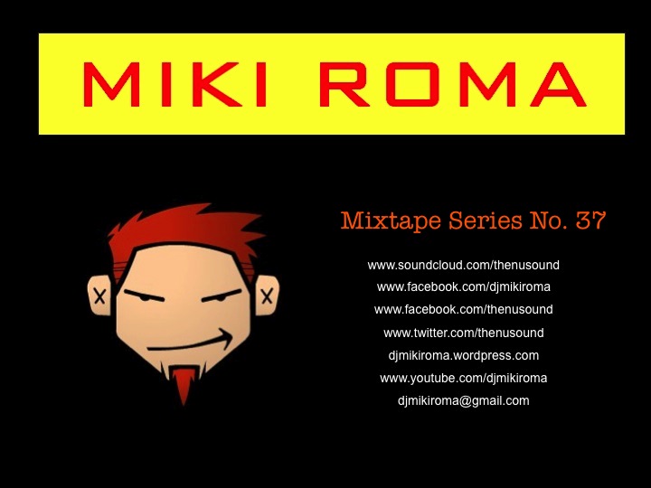 Tracklistings Mixtape #037 (2013.07.22) : Miki Roma  Artworks-000053521792-vzv58t-original