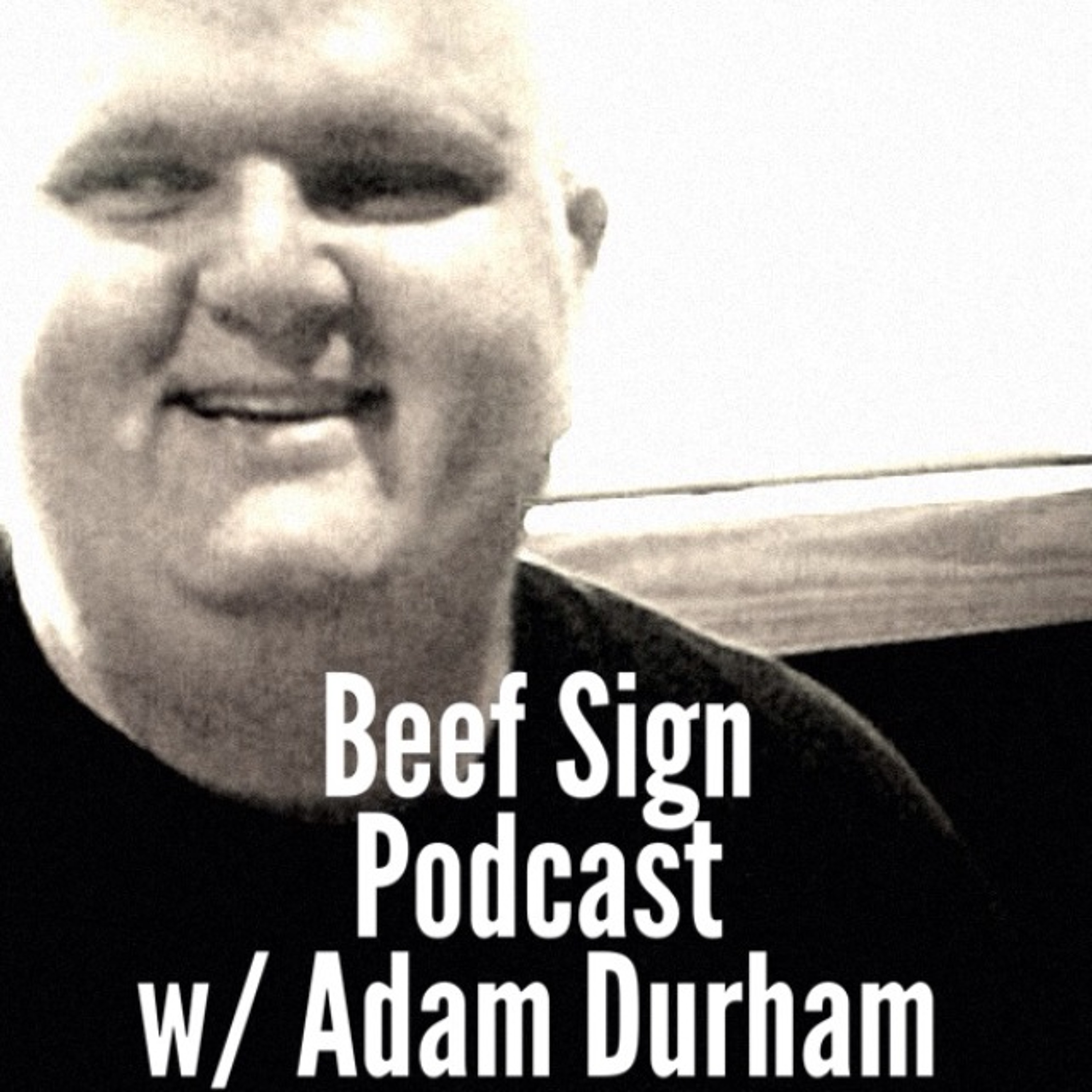 Beef Sign with Josh Inzer and Adam Durham