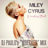 WRECKING BALL-Miley Cyrus (DJ PAULO's WRECKED Rework) DOWNLOAD album artwork