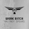 Britney Spears - Work Bitch Remix (Dustin Que) album artwork