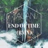 Justin Timberlake -Until The End Of Time Ft. Beyonc (Tajan Remix)