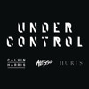 Calvin Harris & Alesso feat. Hurts - Under Control (Extended Mix) album artwork