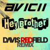 Avicii - Hey Brother (Davis Redfield Remix) *FREE DOWNLOAD* album artwork