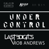 Calvin Harris, Alesso ft. Hurts - Under Control (Last 3 Digits Vs. Rob Andrews Remix) album artwork