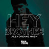 Avicii - Hey Brother (Alex Dreamz Mash) *Free Download* album artwork