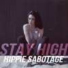 Hippie Sabotage - Stay High (Tove Lo Flip)
