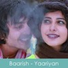 Baarish -Yaariyan (Is dard-e-dil ki sifaarish)