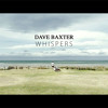 Whispers - Dave Baxter
