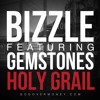 Bizzle - Holy Grail ft. Gemstones