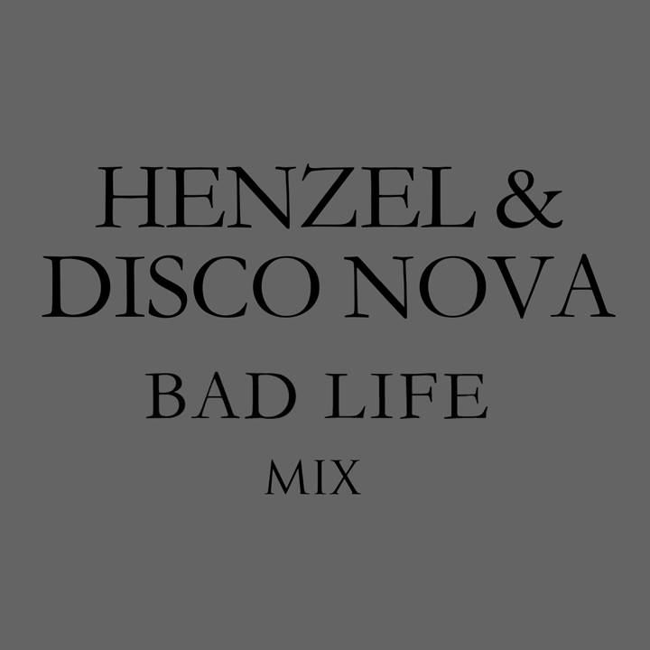 2013.12.17 - Henzel & Disco Nova Mixtape for Bad Life 2013 Artworks-000065580380-39j5ut-original