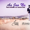 Aa Jao Na (Pratik Chauvhan Feat Nathalia Singh)