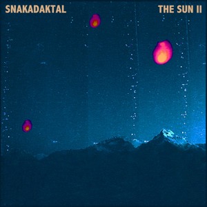  The Sun II (Just Kiddin Remix) by Snakadaktal 