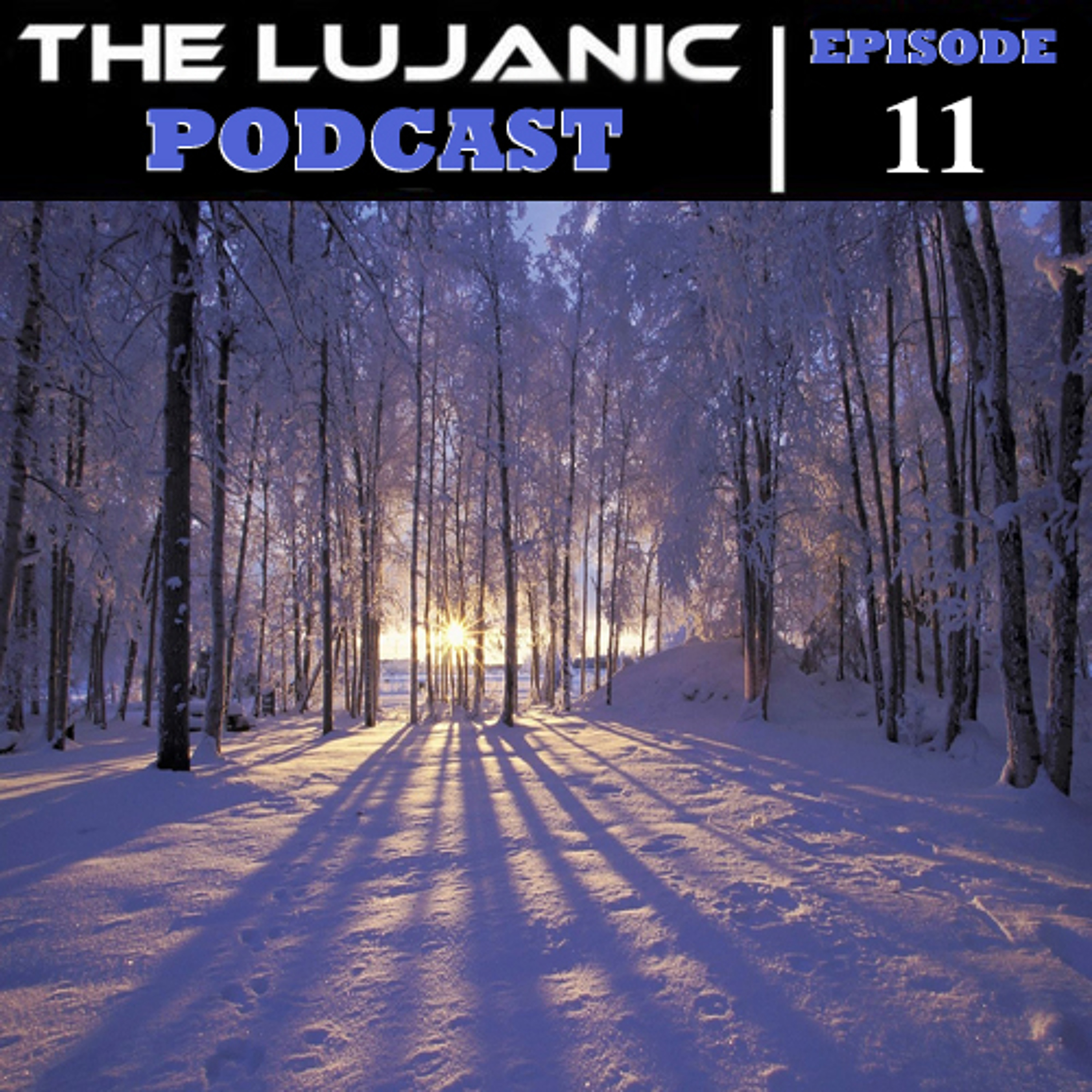 The LuJanic Podcast