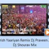 BAARISH REMIX DJ PRAVEEN AND SAURABH MIX NIGHT CLUBS