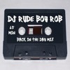 Dj RuDE BoY RoB
