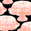 The Melker Project - Show Me Pound Cake Ft. Jay-Z, Ellie Goulding, Chris Brown & Kid Ink