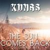 Kungs - The Sun Comes Back (Original Mix)