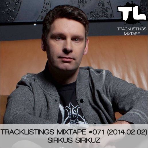 Tracklistings Mixtape #071 (2014.02.02) : Sirkus Sirkuz Artworks-000069690335-at0vqh-original