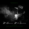 Futuristic - I Guess, Ill Smoke featuring Dizzy Wright & Layzie Bone