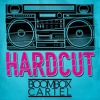 Hardcut by Boombox Cartel