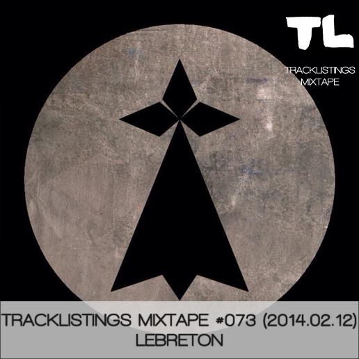 Tracklistings Mixtape #073 (2014.02.12) : LeBreton [Blood Music] Artworks-000070623207-c74jxa-original
