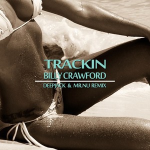 Trackin' (Deepjack & Mr.Nu Remix) by Billy Crawford 