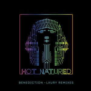 Benediction (Lxury Remix) by Hot Natured 