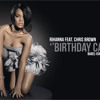 Rihanna feat. Chris Brown - Birthday Cake (Babel-Ish' Naughty Mix) album artwork