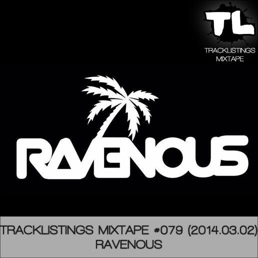 Tracklistings Mixtape #079 (2014.03.02) : Ravenous  Artworks-000072361468-5bub6x-original