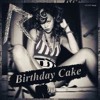 Rihanna Feat. Chris Brown - Birthday Cake (Manuel De Diego Remix) album artwork