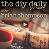 The DIY Daily Podcast #524 - How To Make Yourself Work When You Just Don't Want To