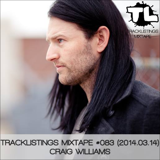 Tracklistings Mixtape #083 (2014.03.14) : Craig Williams Artworks-000073490562-iy27aw-original