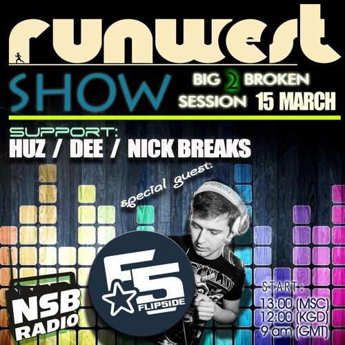 HUZ -Guest Mix On Runwest Show Big Broken Session#2(NSB RADIO)