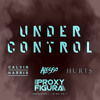 Calvin Harris & Alesso Ft. Hurts - Under Control (Proxy Figura Orchestral Intro Edit)(FREE DOWNLOAD) album artwork