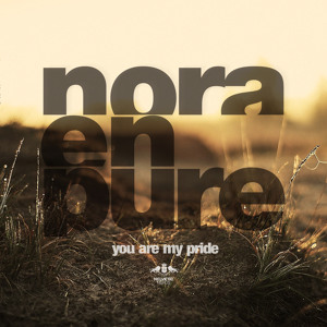 You Are My Pride by Nora en Pure 