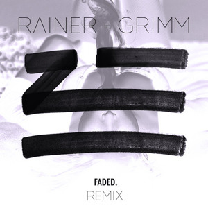 Faded (Rainer + Grimm Remix) by Zhu 