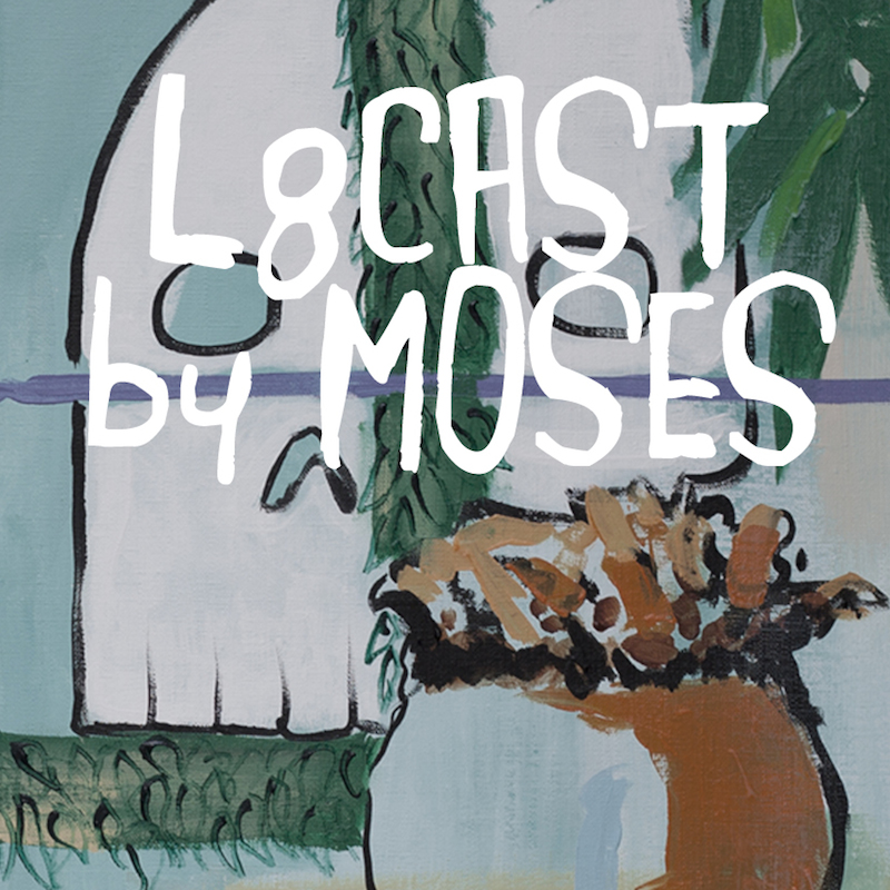 L8Cast by MOSES