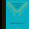 Letters to a Young Poet by Rainer Maria Rilke, read by Dan Stevens Letters to a Young Poet by Rainer Maria Rilke, read by Dan Stevens