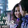 Love Me Thoda Aur -