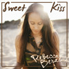 Rebecca Beralas - Sweet Kiss (Single)- 30 Sec Snippet album artwork