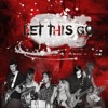 01 LET THIS GO - HERE WE GO AGAIN (LIVE)