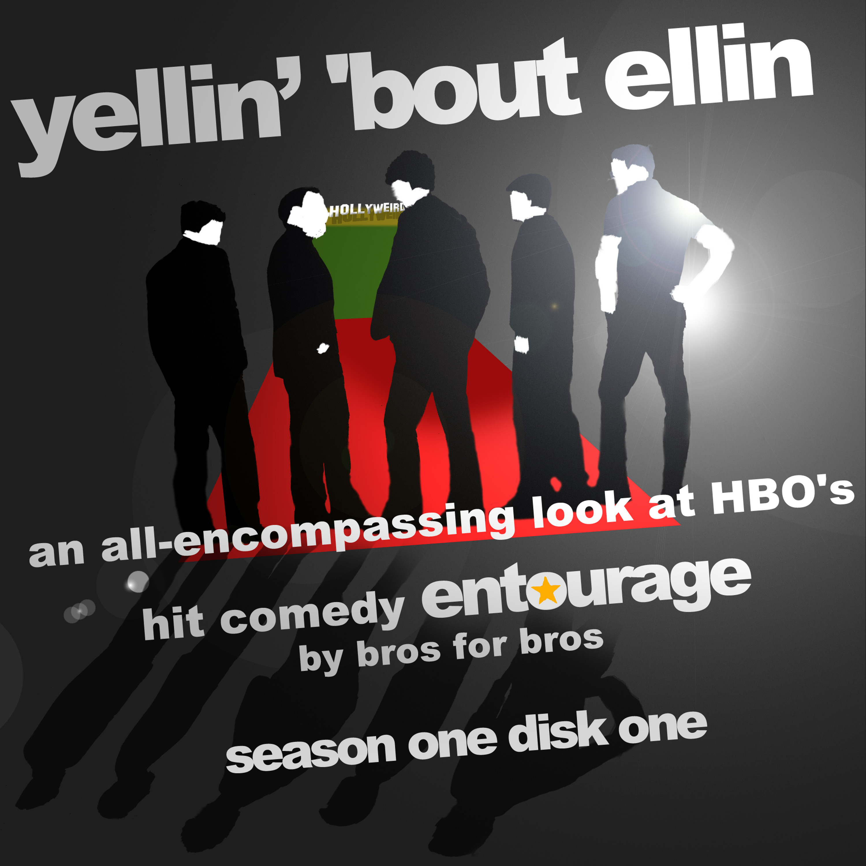 Yellin\' \'Bout Ellin - An Entourage Podcast