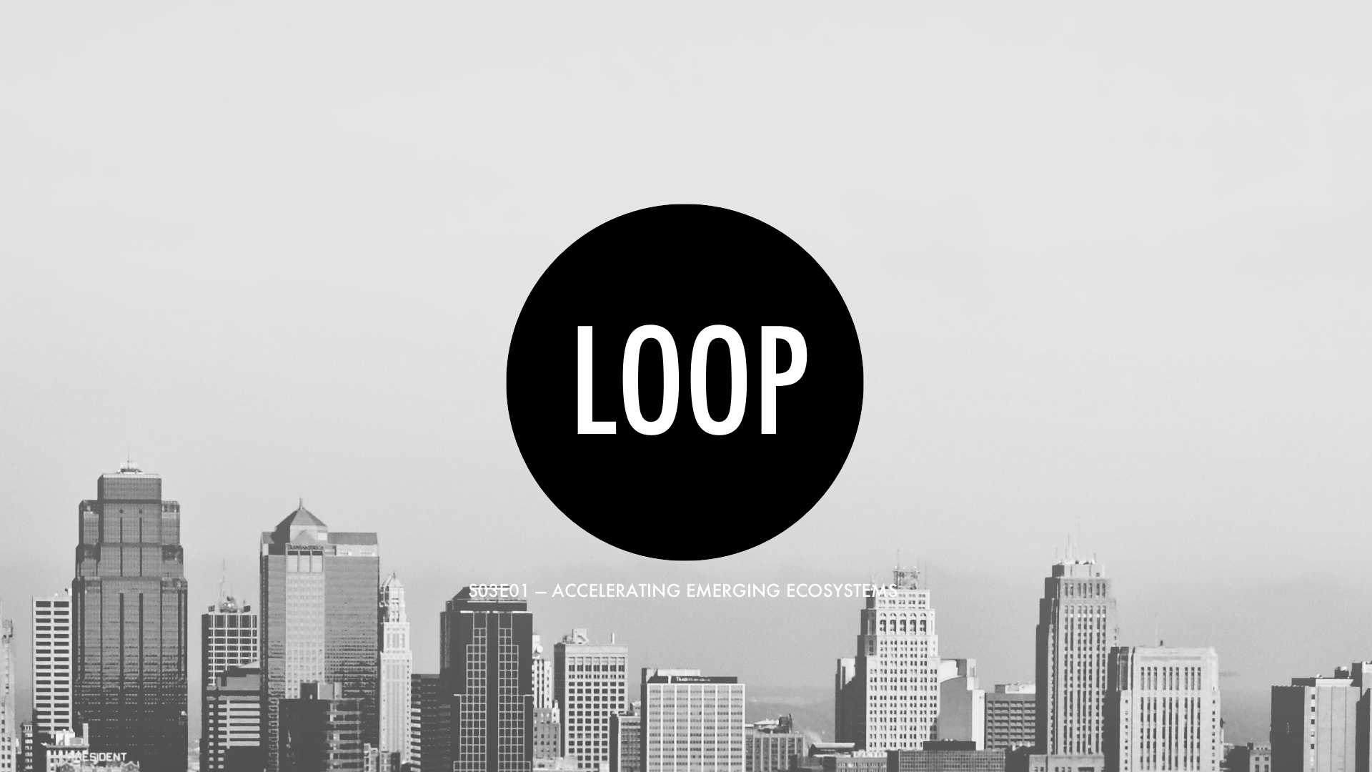 S03E01 Accelerating Emerging Ecosystems — The Digital Loop