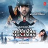 Ishq Sai Song Hum Tum Dushman Dushman