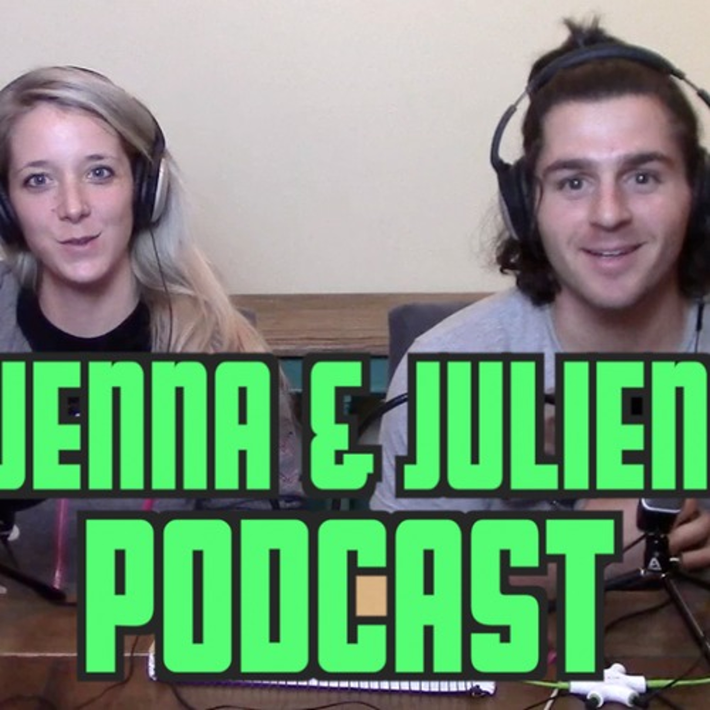 Jenna & Julien Podcast