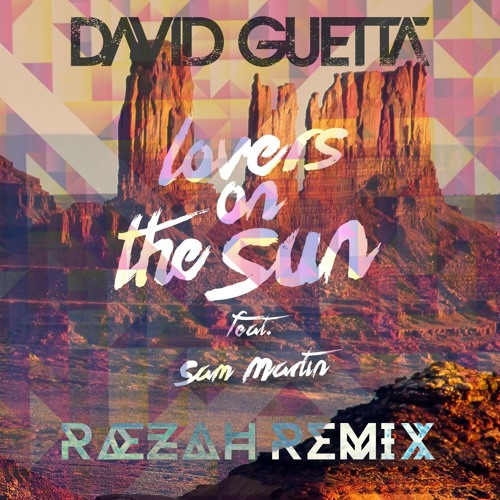 Скачать david guetta lovers on the sun feat sam martin mp3