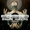 Imagine Dragons I Bet My Life Cluse S Responsive Breaks Rerub Mp3